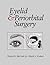 Eyelid & Periorbital Surgery