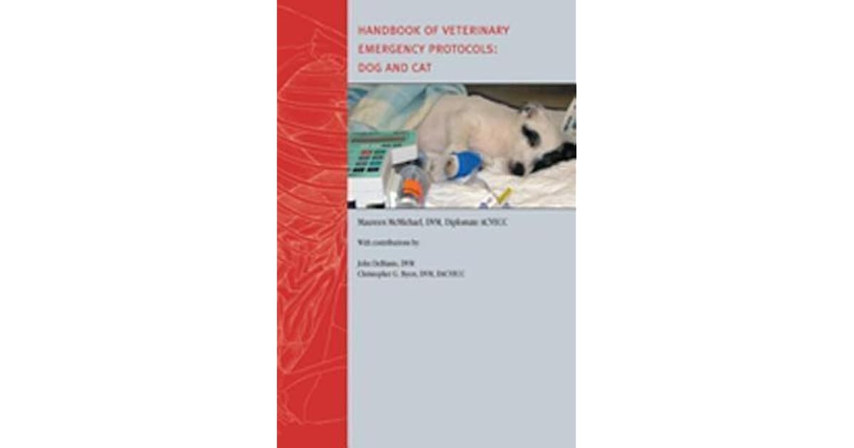 Handbook Of Veterinary Emergency Protocols Dog And Cat by Maureen