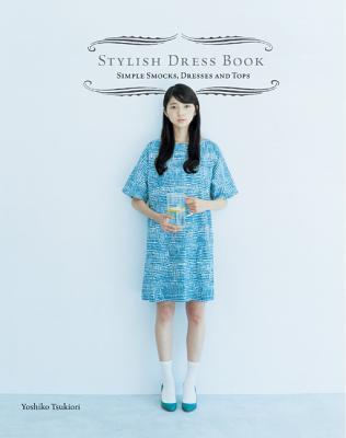 Stylish Dress Book: Simple Smocks, Dresses and Tops (Paperback)
