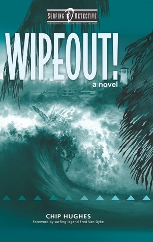 Wipeout! (Surfing Detective Mystery, #2)