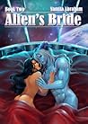 Alien's Bride - Book  #2 by Yamila Abraham