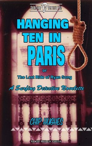 Hanging Ten in Paris (Surfing Detective Mystery, #4)