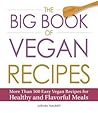 The Big Book of Vegan Recipes by Jolinda Hackett