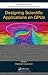 Designing Scientific Applications on GPUs (Chapman & Hall/CRC Numerical Analysis and Scientific Computing Series)