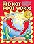 Red Hot Root Words