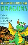All My Relatives Are Dragons by Alice Cussler All My Relatives Are Dragons by Alice Cussler