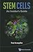 Stem Cells: An Insider's Guide