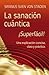 La sanación cuántica: UNA EXPLICACIÓN CONCISA, CLARA Y PRÁCTICA (Spanish Edition)