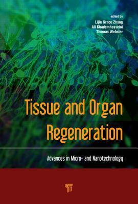 Tissue and Organ Regeneration: Advances in Micro- and Nanotechnology