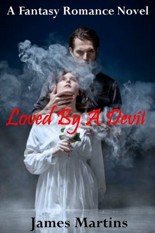 Loved By a Devil (Kindle Edition)