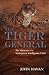 The Tiger General by John Havan