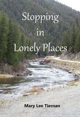 Stopping in Lonely Places (Mahoney and Me #1)