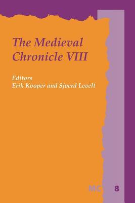 The Medieval Chronicle: 8