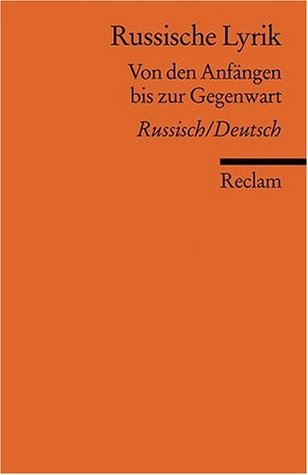 Russische Lyrik. Von den Anfängen bis zur Gegenwart.