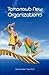 Tomorrow's New Organizations: Actualizing Spiritual Potential in Organizations