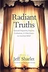 Radiant Truths: E...