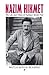 Nâzim Hikmet: The Life and Times of Turkey's World Poet (Karen & Michael Braziller Books)