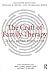 The Craft of Family Therapy by Salvador Minuchin
