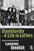 Stanislavsky: A Life in Letters