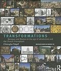 Transformations: From Mannerism to Baroque in the Age of European Absolutism and the Church Triumphant