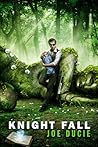 Knight Fall by Joe Ducie Knight Fall by Joe Ducie
