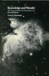 Knowledge and Wonder: The Natural World as Man Knows It Knowledge and Wonder: The Natural World as Man Knows It