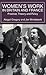Women’s Work in Britain and France: Practice, Theory and Policy
