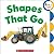Shapes That Go (Rookie Toddler)