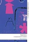 Stylistics: A Resource Book for Students (Routledge English Language Introductions)