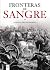 Fronteras de Sangre