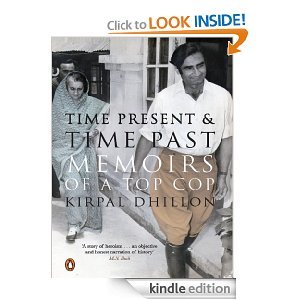Time Present and Time Past: Memoirs of an Unorthodox Top Cop