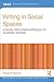 Writing in Social Spaces: A...