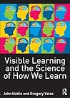 Visible Learning and the Science of How We Learn by John Hattie