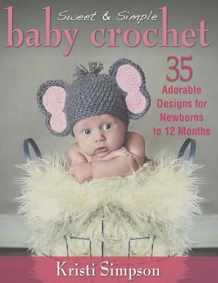 Sweet & Simple Baby Crochet