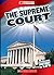 The Supreme Court (Cornerstones of Freedom: Third Series) (Library Edition)