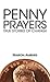 Penny Prayers: True Stories...