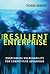 The Resilient Enterprise: O...