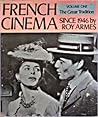 French cinema since 1946, Volume 1: The Great Tradition French cinema since 1946, Volume 1: The Great Tradition