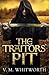 The Traitors' Pit (Wulfgar,...