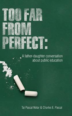 Too Far from Perfect: A Father-Daughter Conversation about Public Education