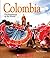 Colombia (Enchantment of the World)