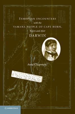 European Encounters with the Yamana People of Cape Horn, before and after Darwin (Paperback)