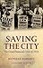 Saving the City: The Great Financial Crisis of 1914