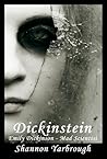 Dickinstein by Shannon  Yarbrough
