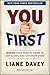 You First: Inspire Your Team to Grow Up, Get Along, and Get Stuff Done