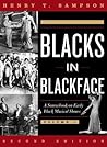 Blacks in Blackface by Henry T. Sampson