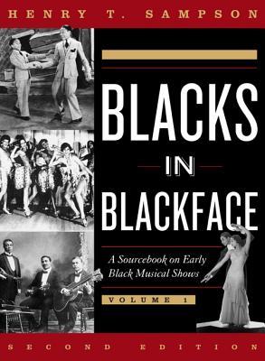 Blacks in Blackface: A Sourcebook on Early Black Musical Shows: 2 Volumes (Hardcover)