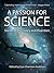 A Passion for Science: Stories of Discovery and Invention