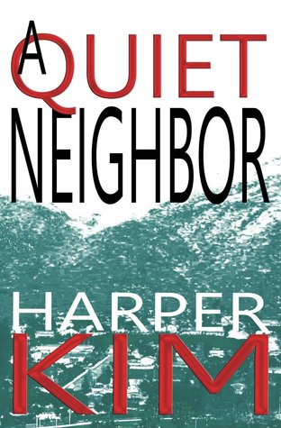 A Quiet Neighbor