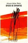 Oficio de difuntos by Arturo Uslar Pietri